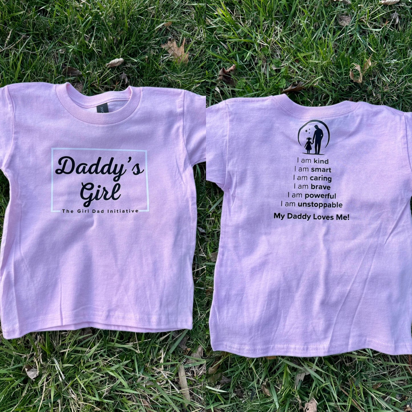 Daddy’s Girl & Affirmations T-Shirt – The Girl Dad Initiative™