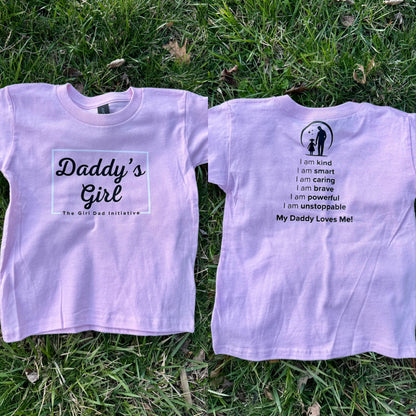 Daddy’s Girl & Affirmations T-Shirt – The Girl Dad Initiative™
